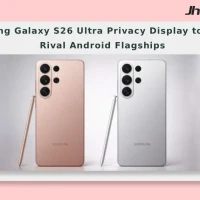 Samsung Galaxy S26 Ultra Privacy Display to Reach Rival Android Flagships